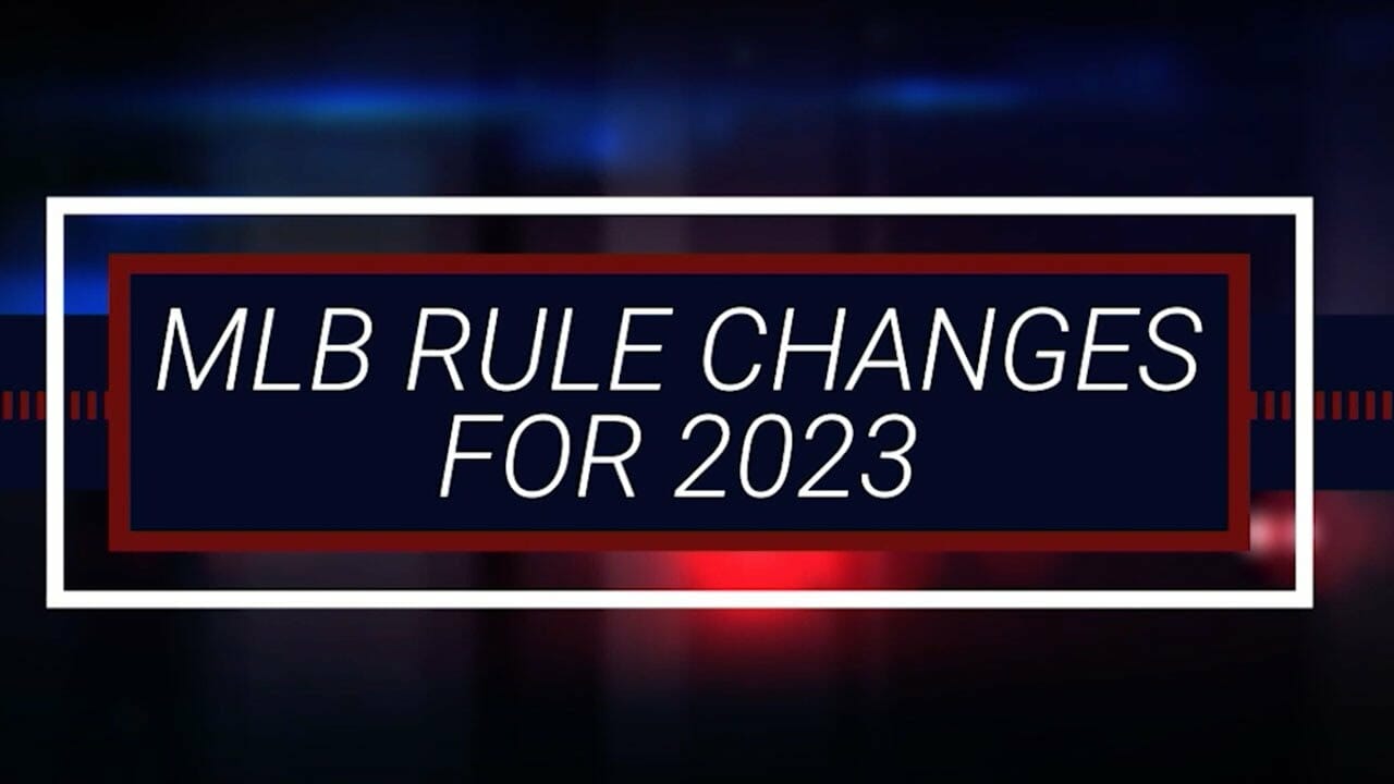 MLB Rule Changes for the 2023 Season