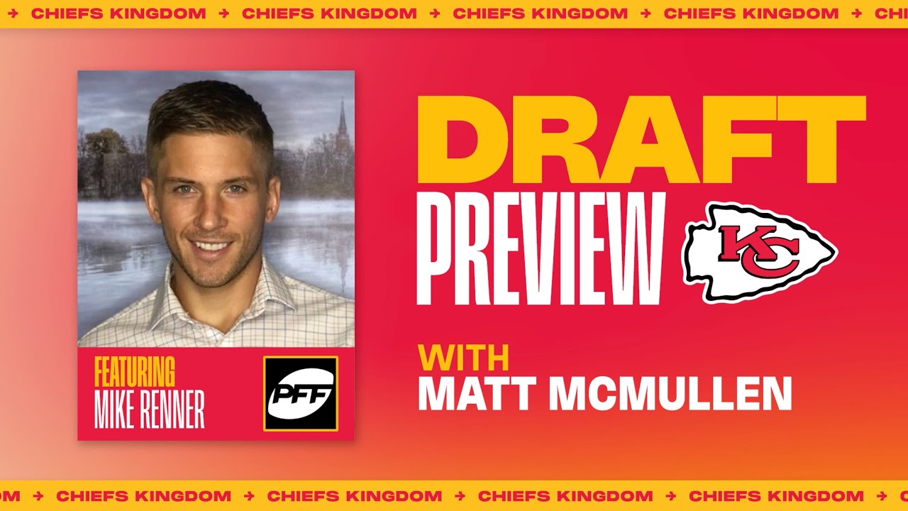 2023 Nfl Draft Preview With Mike Renner | Kansas City Chiefs | Chiefs News