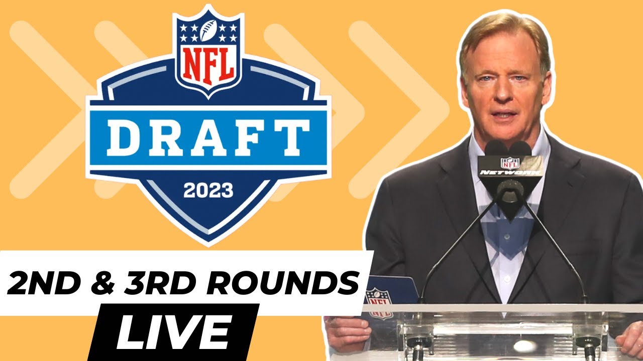 2023 Nfl Draft: Rounds 2 & 3 Live