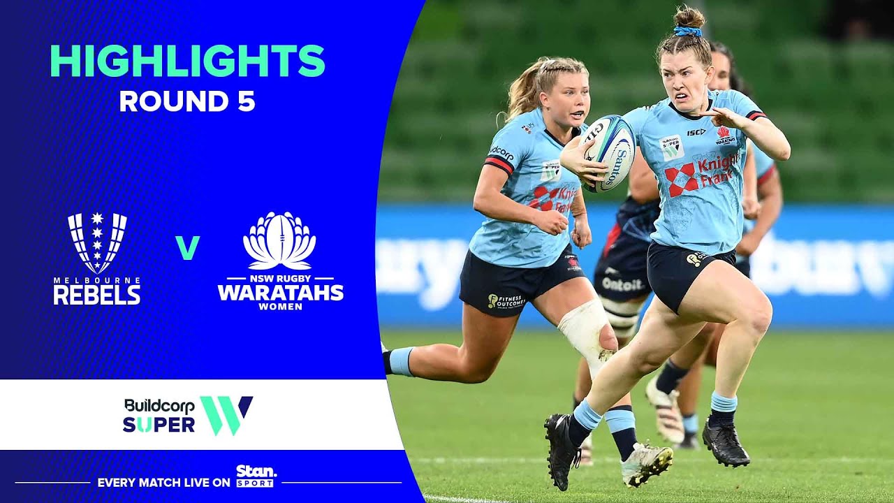 2023 Super W Round 5: Rebels Vs Nsw Waratahs Highlights