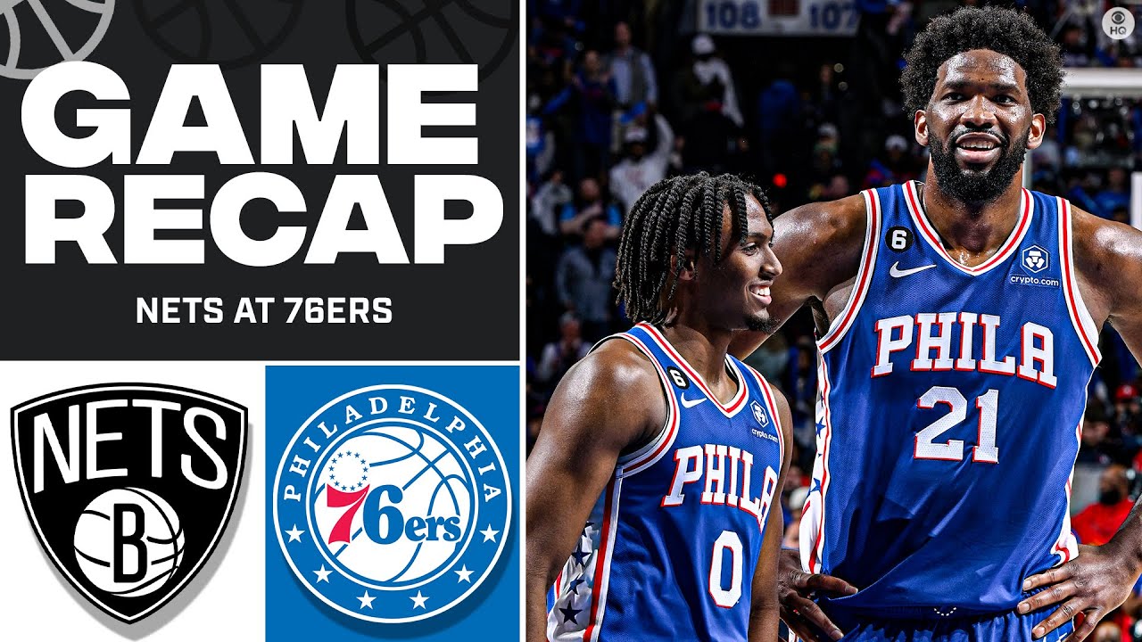 76ers Pull Away Late To Take 2 0 Series Lead Over Nets In Round 1 Of 2023 Nba Playoffs | Cbs Sports