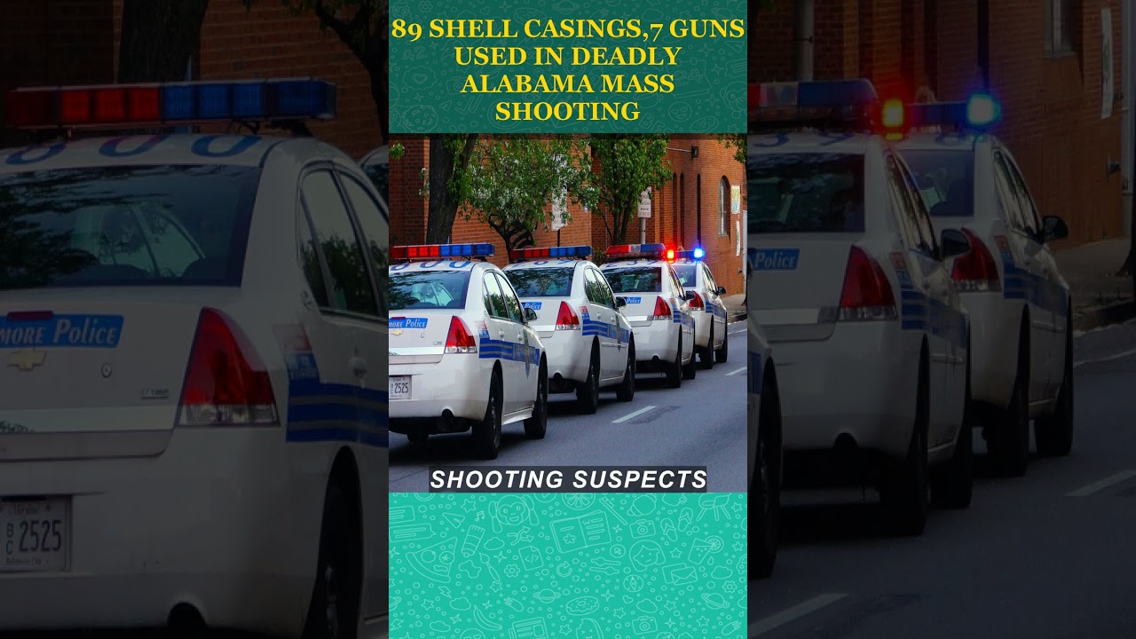 #89 Shell Casings7 Guns Used In Deadly☠️ #alabama Mass Shooting🔫#alabamareport