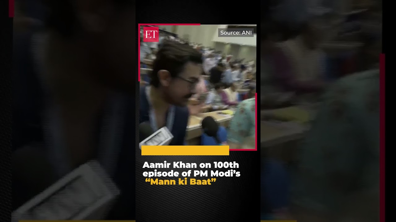 Aamir Khan On 100th Episode Of Pm Modi’s “mann ki baat” | Econ Times