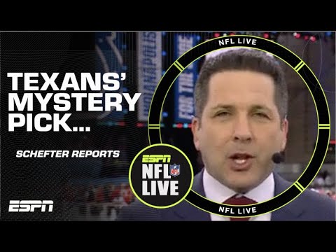 Adam Schefter Discusses The Mystery Surrounding The Texans’ Nfl Draft Pick 🍿 | Nfl Live