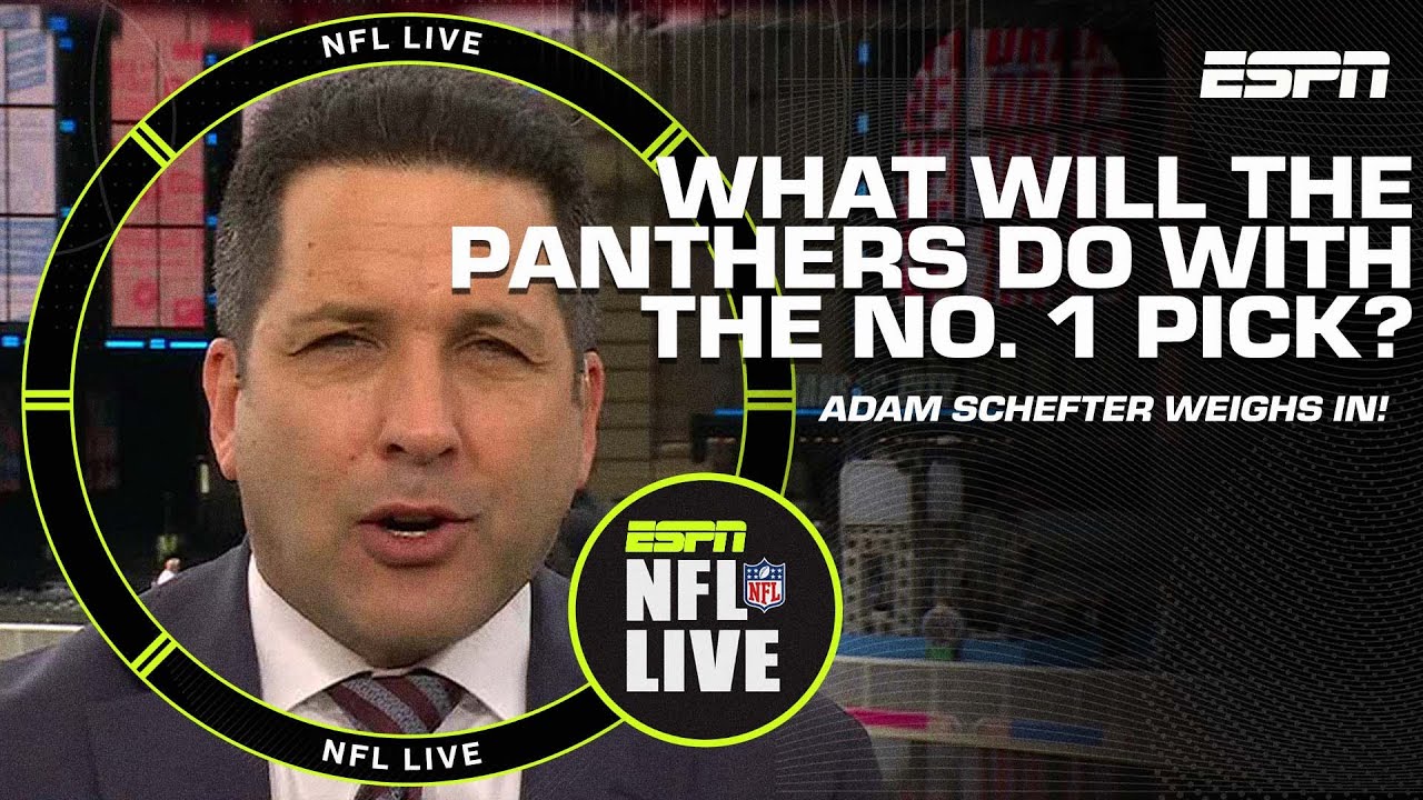 Adam Schefter On How The Panthers’ No. 1 Pick In The Draft Could Unfold 👀 | Nfl Live