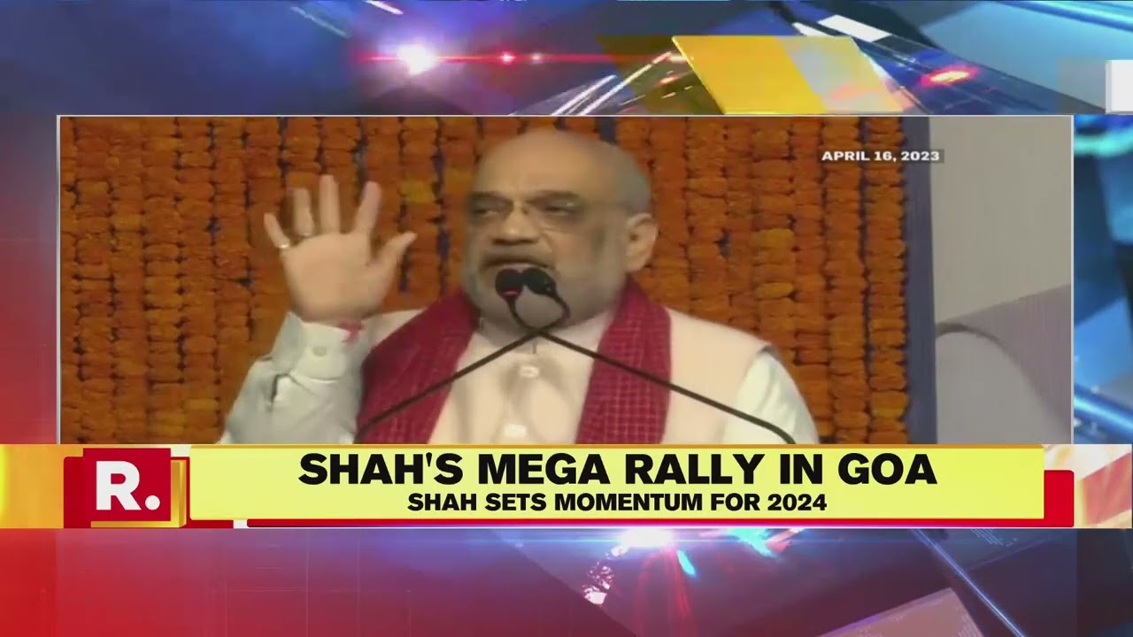 Amit Shah Leads Bjp Campaign For 2024 Lok Sabha Elections In Goa