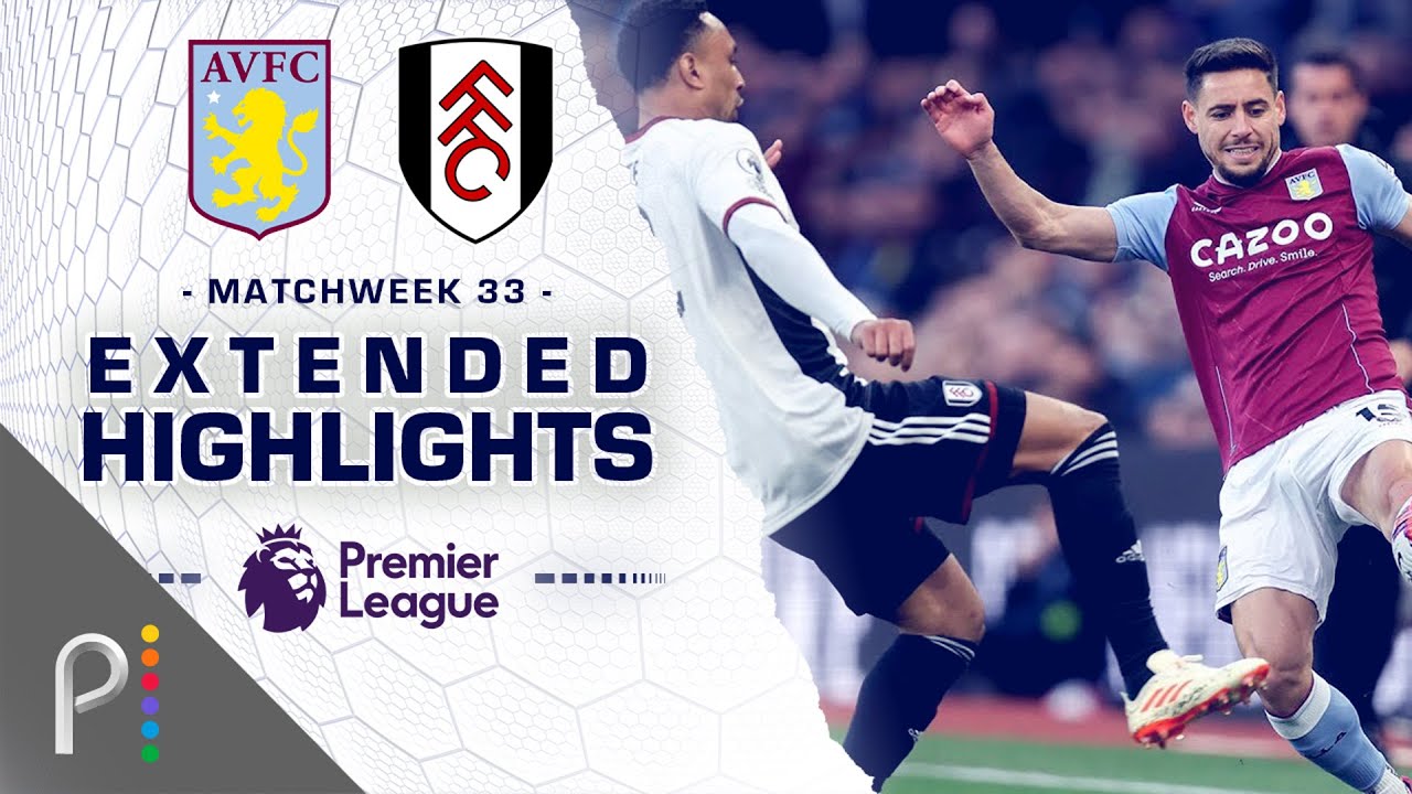 Aston Villa V. Fulham | Premier League Highlights | 4/25/2023 | Nbc Sports