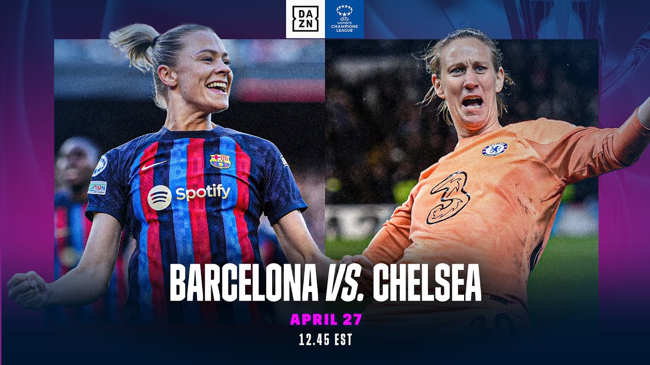 Barcelona Vs. Chelsea | Uefa Women’s Champions League Semi Final 2022 23 Second Leg Full Match