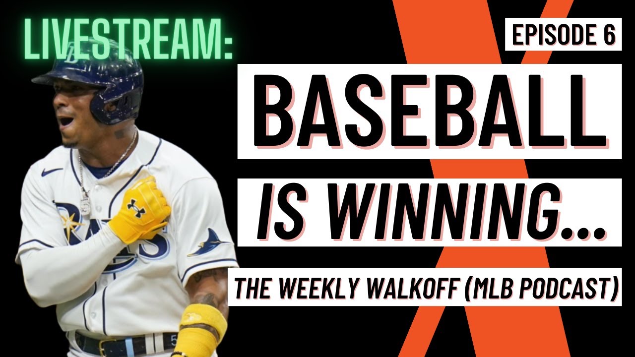 Baseball Is Winning In 2023 | The Weekly Walkoff (mlb Podcast) Episode 6