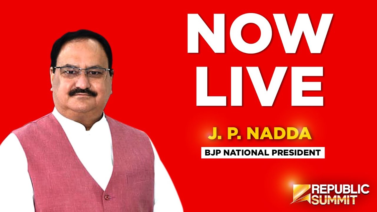 Bjp National President Jp Nadda At Republic Summit Live | ‘time Of Transformation’