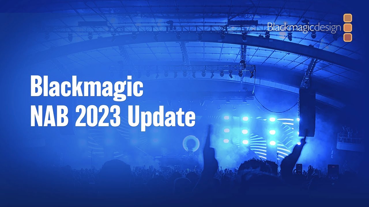 Blackmagic Nab 2023 Update