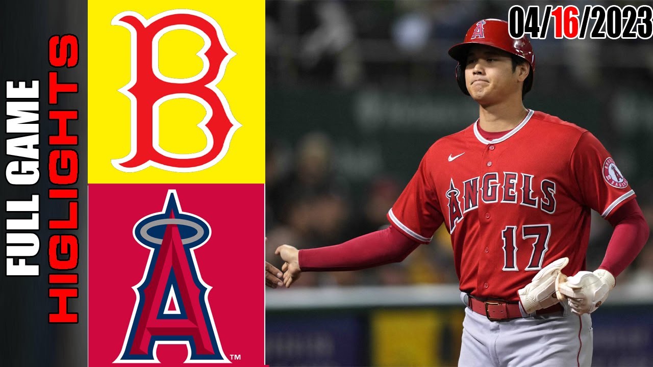 Boston Red Sox Vs Los Angeles Angels Full Game Highlights | Mlb To Day April 16, 2023 | Mlb 2023