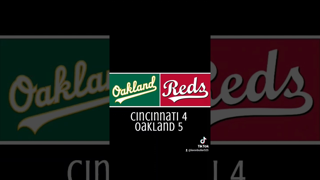 Cincinnati Reds 4 Oakland Athletics 5