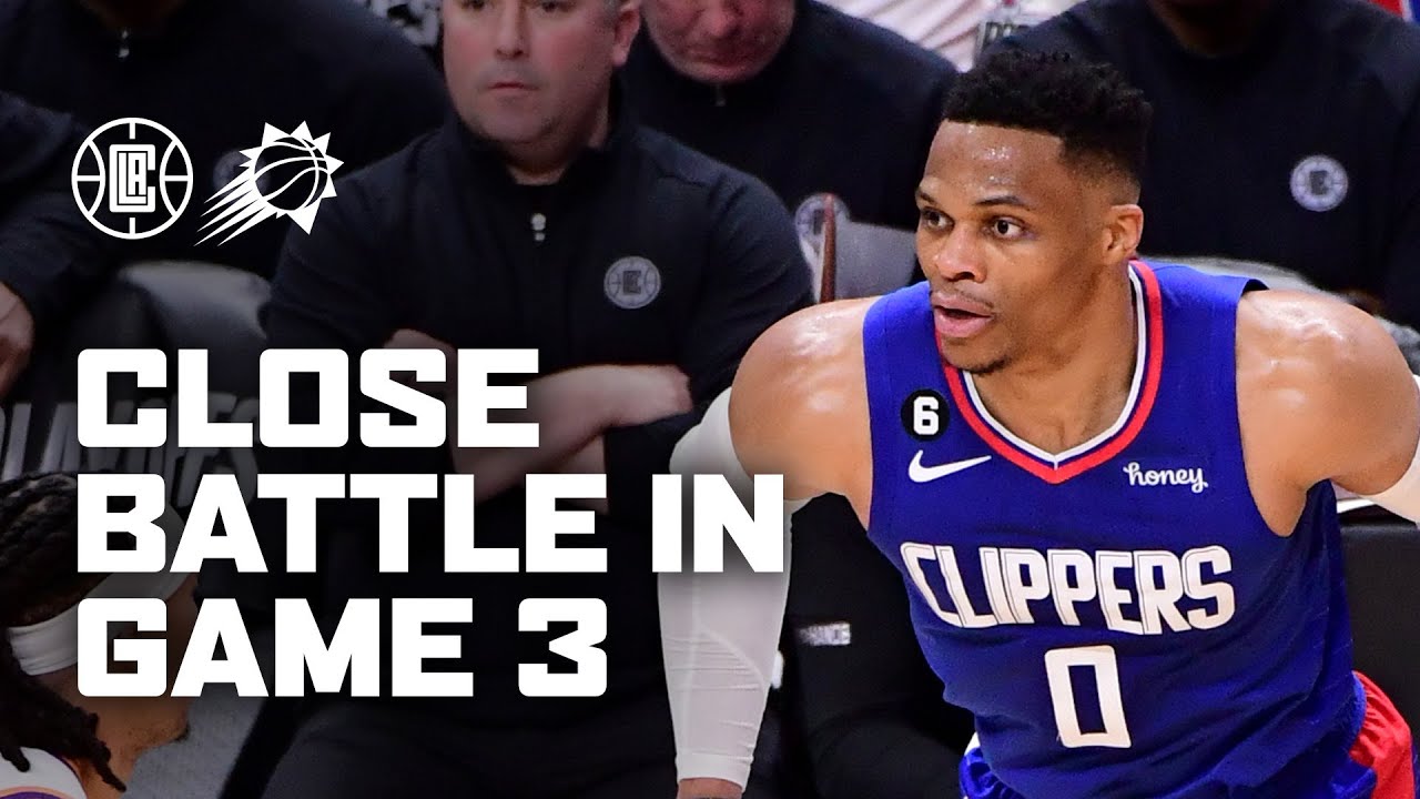 Close Battle Between Clippers & Suns In Game 3 | La Clippers