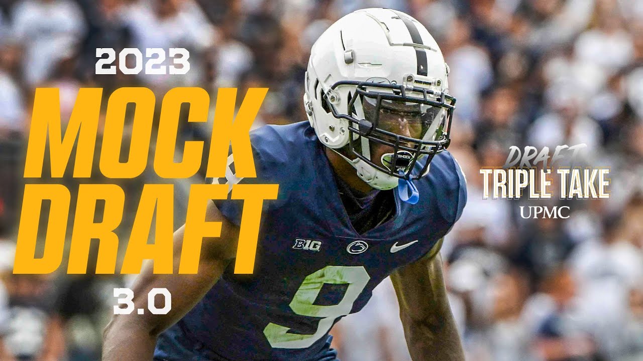 Draft Triple Take: 2023 Mock Draft 3.0 | Pittsburgh Steelers