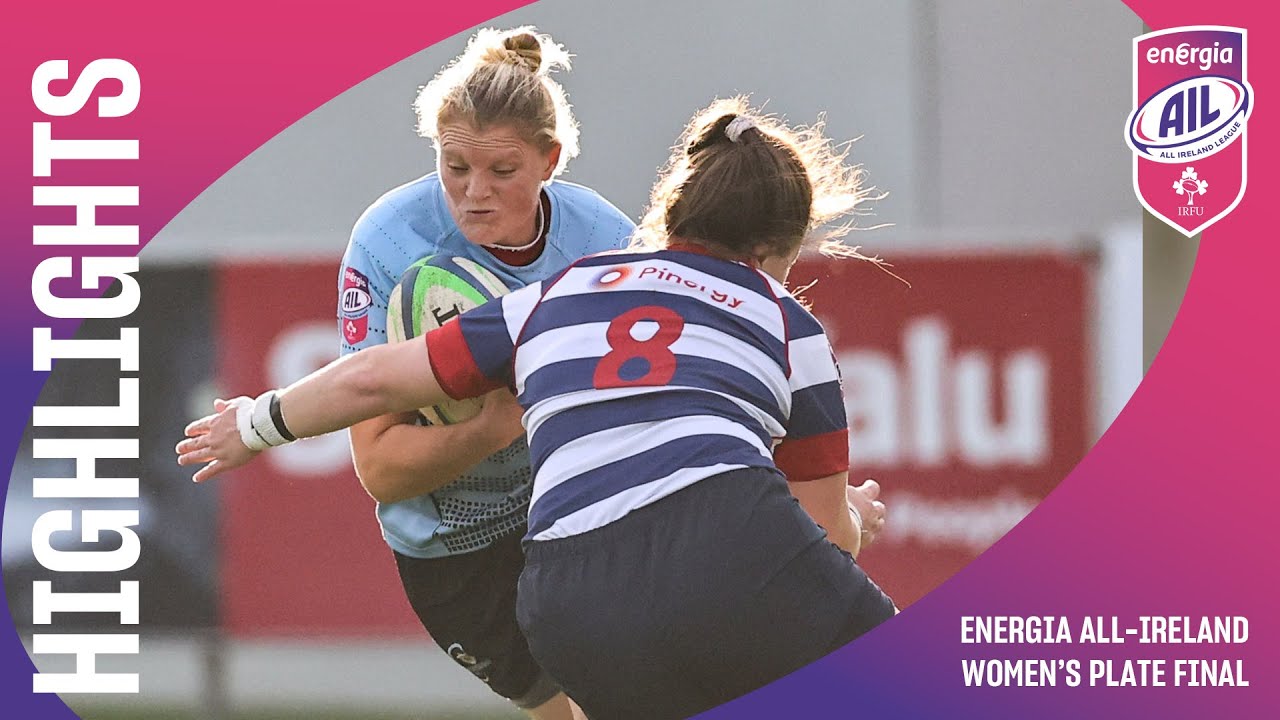 #energiaail Highlights: Galwegians V Blackrock College (energia All Ireland Women’s Plate Final)