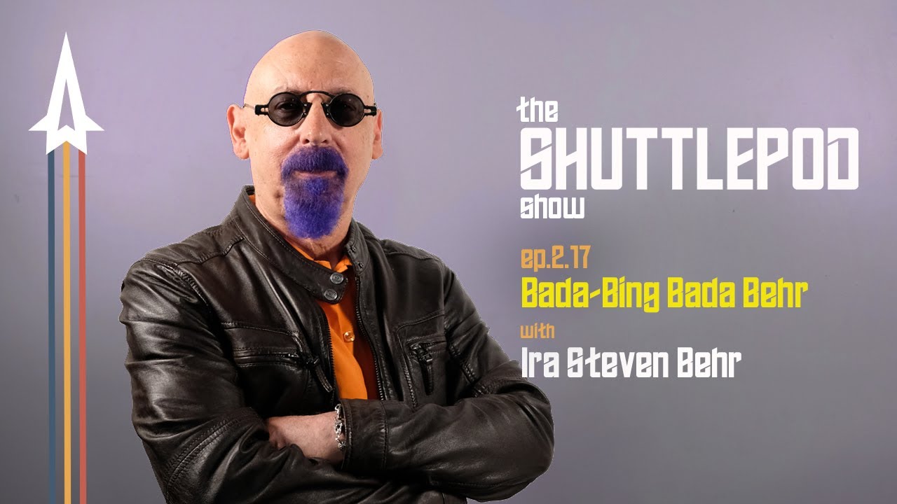 Ep.2.17: “badda Bing Badda Behr” With Ira Steven Behr