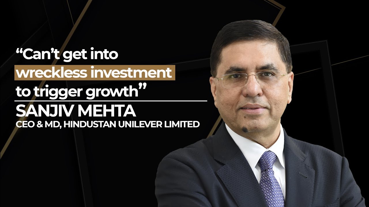 Et Awards 2022 | Can’t Get Into Wreckless Investment To Trigger Growth: Sanjiv Mehta, Hul Ceo | Econ Times