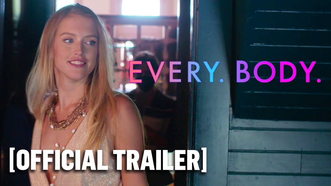 Every Body – Official Trailer