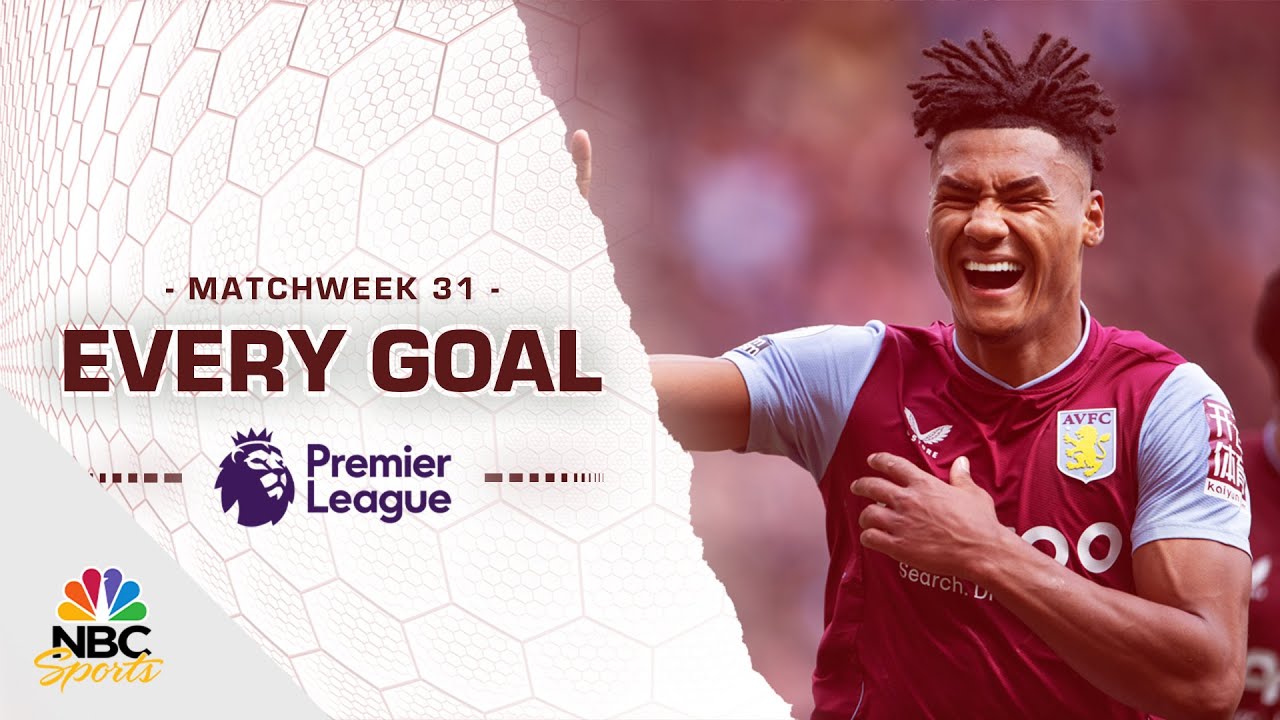 Every Premier League Goal From Matchweek 31 (2022 23) | Nbc Sports