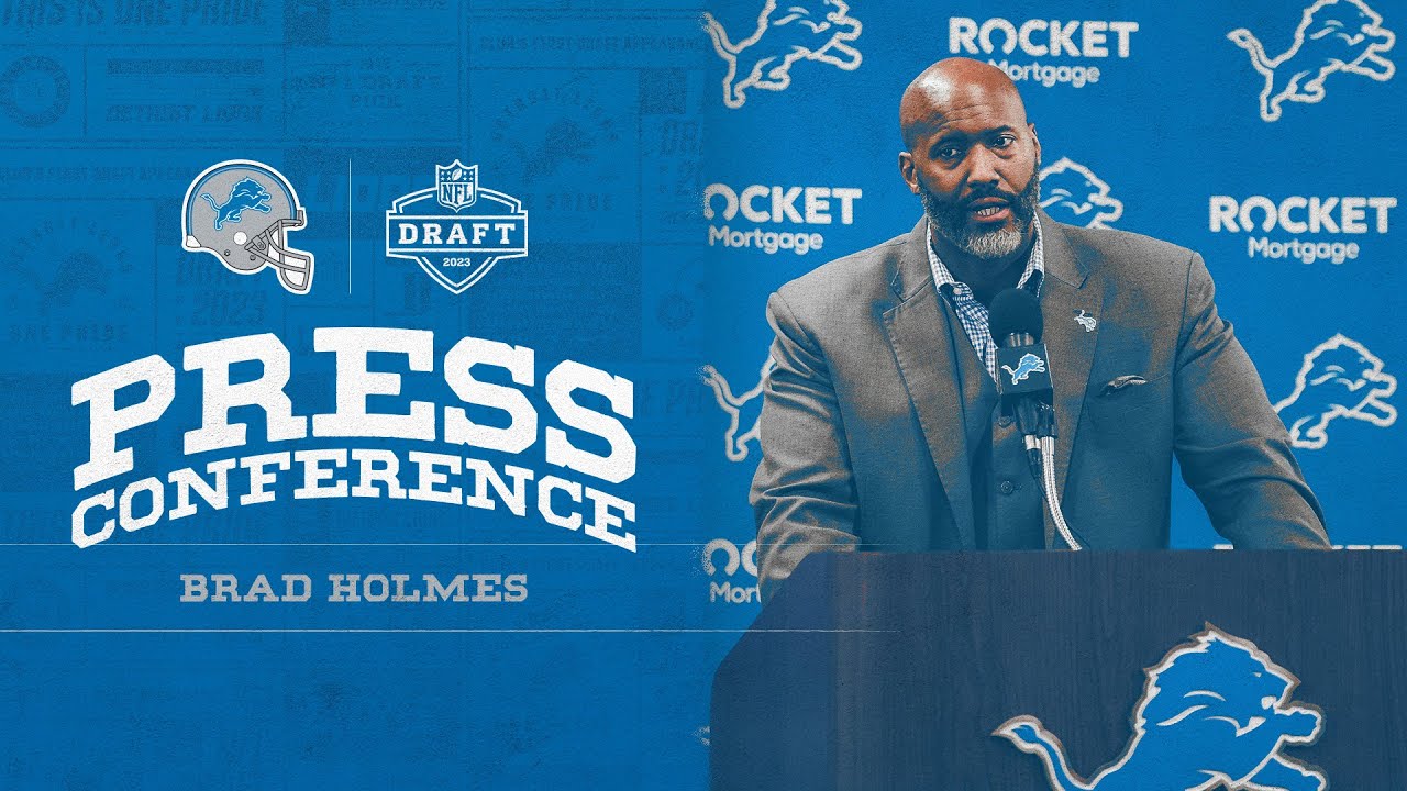 Executive Vice President And General Manager Brad Holmes Nfl Draft Day 3 Press Conference