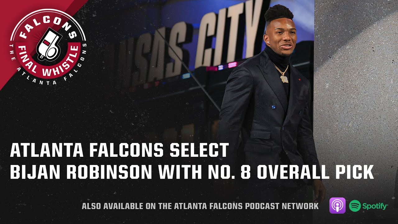 Falcons Select Bijan Robinson | Falcons Final Whistle Podcast