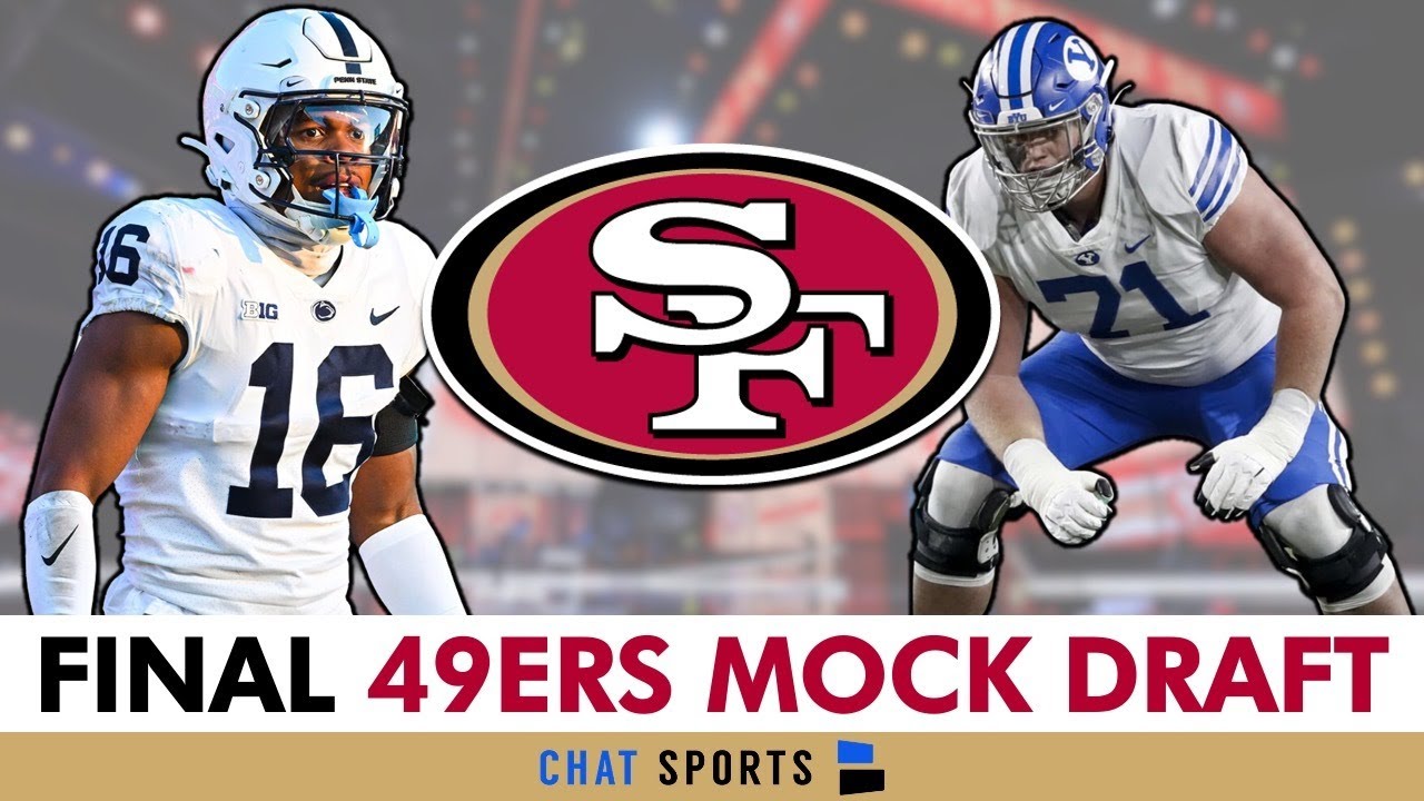 FINAL 49ers Mock Draft: Blake Freeland, Ji’Ayir Brown, Dorian Thompson-Robinson | 49ers Draft Rumors