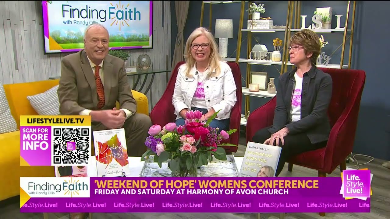 Finding Faith: “weekend Of Hope” Women’s Conference