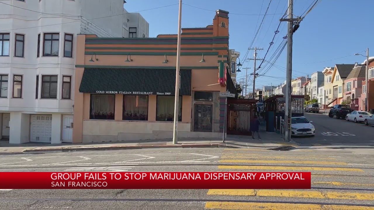 Group Fails To Stop Marijuana Dispensary Approval In Sf