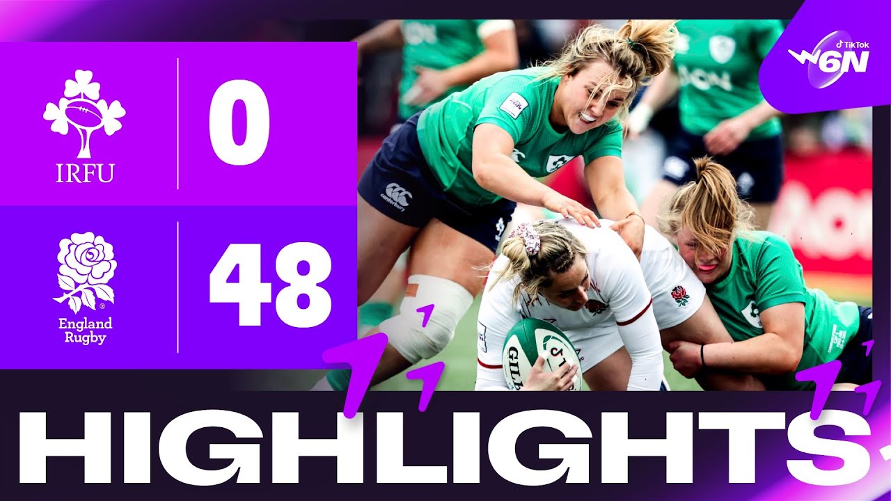 Highlights | Ireland V England | 2023 Tiktok Women’s Six Nations