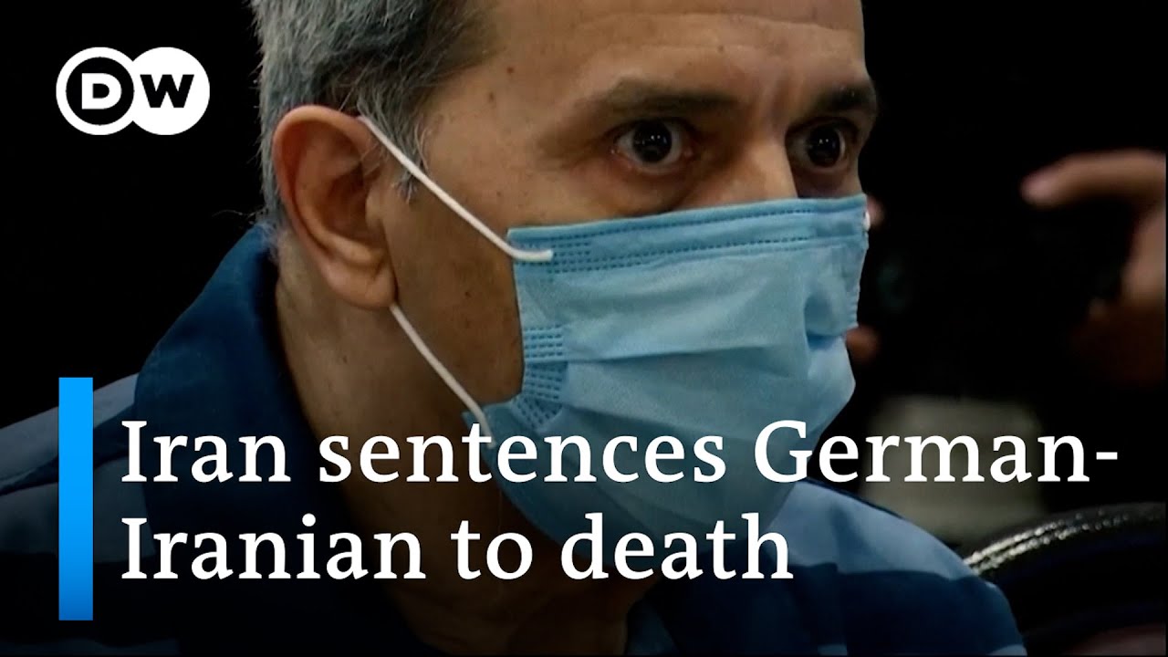 Iran’s Supreme Court Upholds Death Sentence Against Iranian German Dual Citizen | Dw News