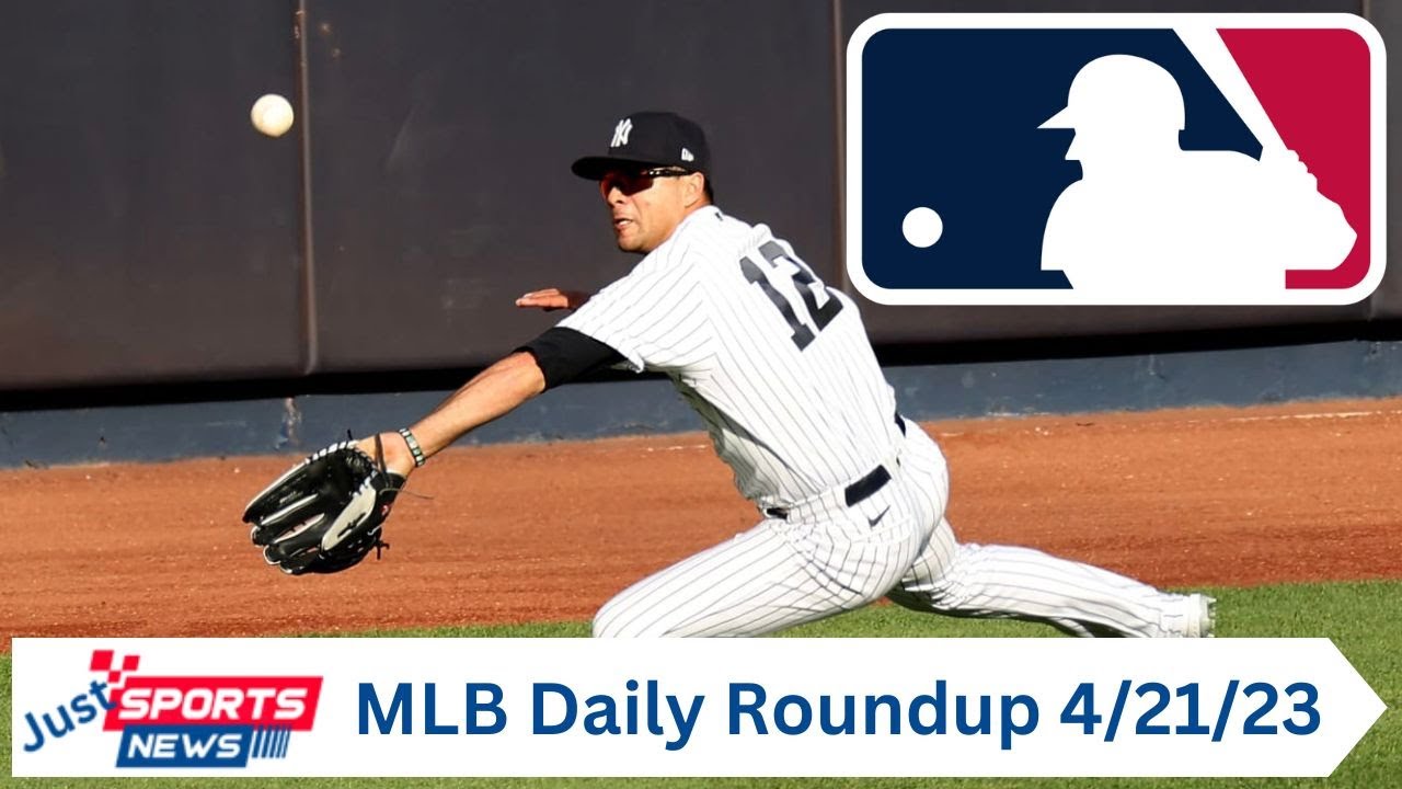 Just Sports News Mlb Daily Roundup – 4/21/23