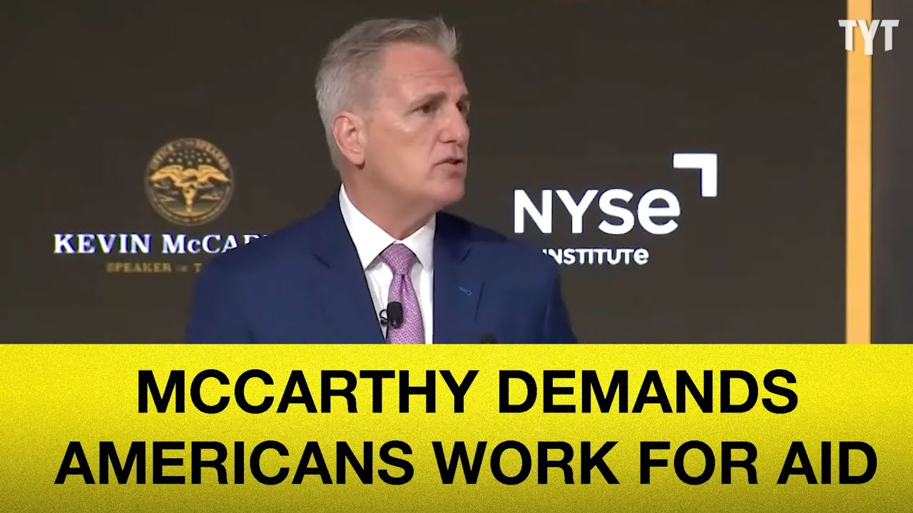 Kevin Mccarthy Demands Americans Work For Aid