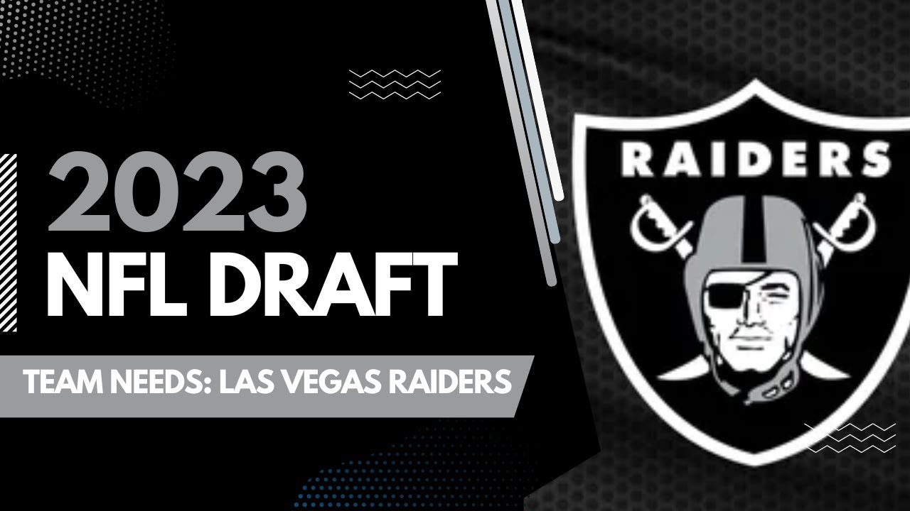 Las Vegas Raiders Team Needs: 2023 Nfl Draft