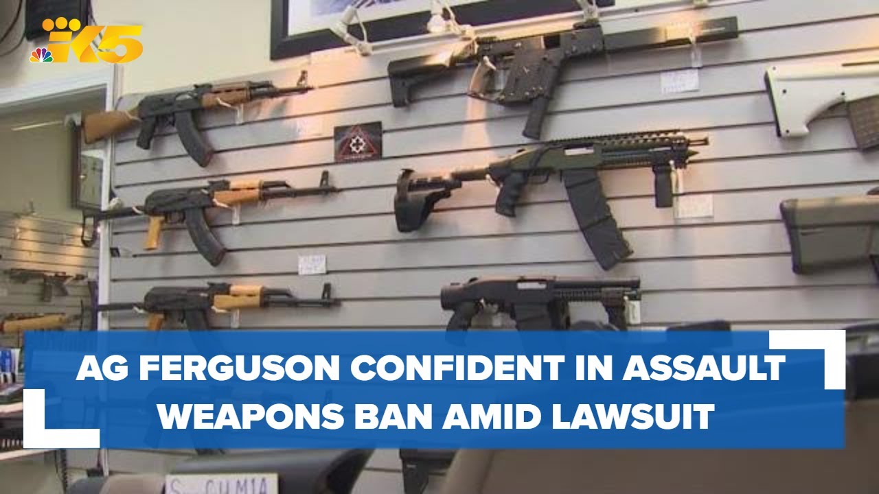 Lawsuit Calls Assault Weapons Ban ‘unconstitutional,’ Ag Ferguson Confident Ban Will Stay