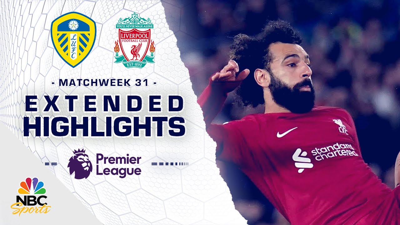 Leeds United V. Liverpool | Premier League Highlights | 4/17/2023 | Nbc Sports