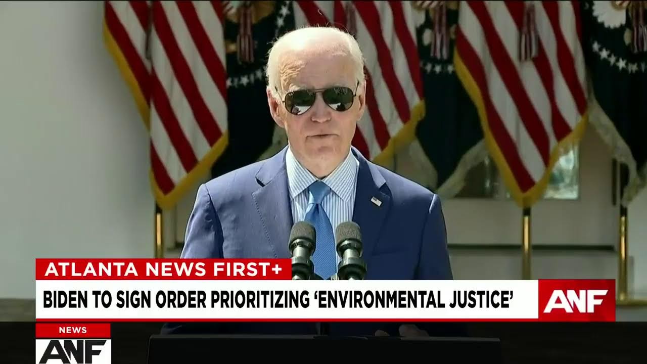 Live: Biden Signs Order Prioritizing ‘environmental Justice’