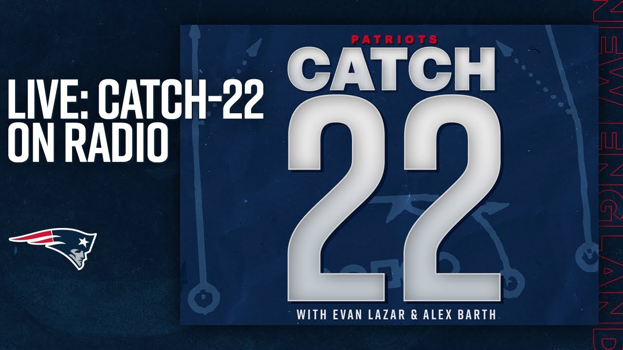 Live: Patriots Catch 22 Radio Show 4/20: Patriots Centric Big Board, Mock Drafts And More