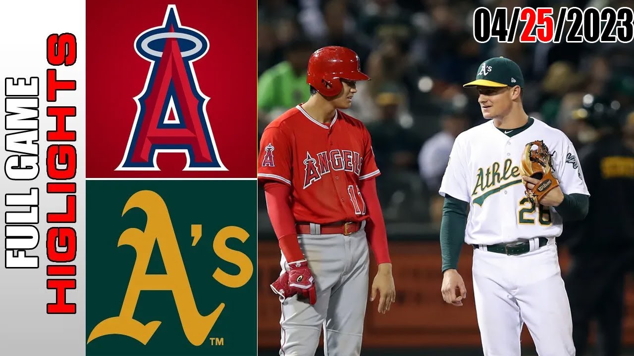 Los Angeles Angels Vs Oakland Athletics Game Mlb To Day April 25, 2023 Mlb 2023