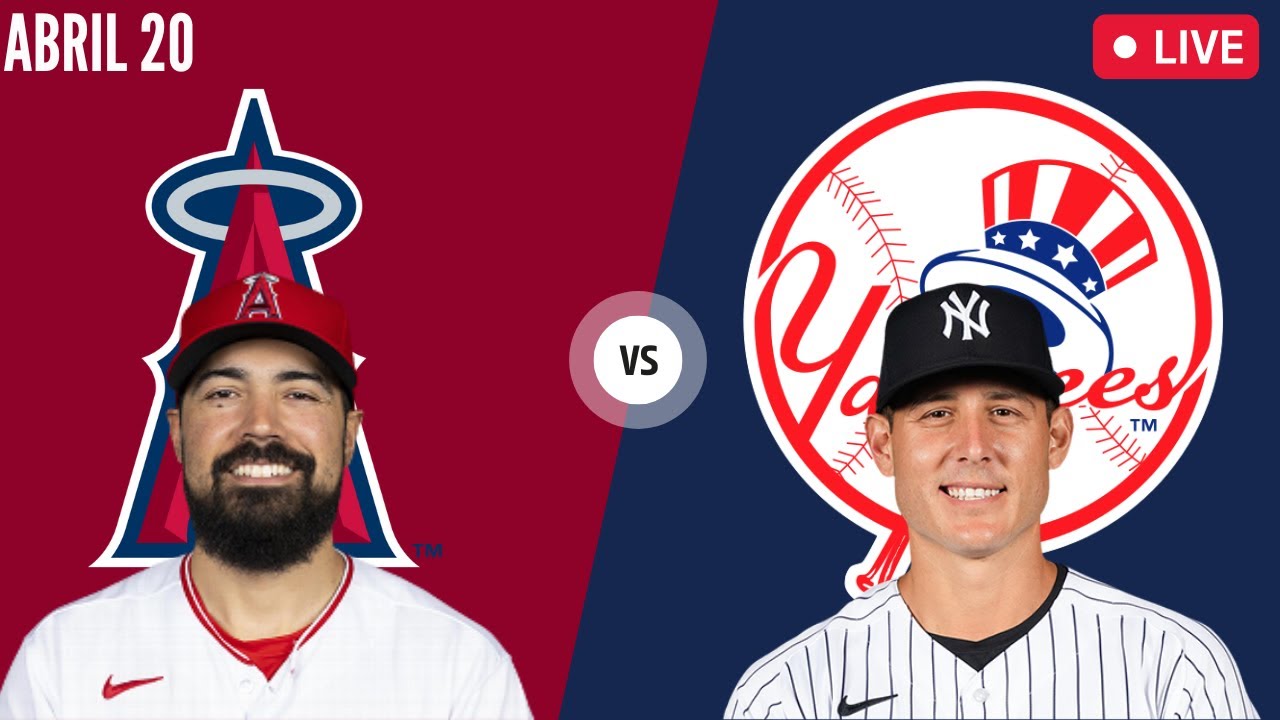 Los Angeles Angels Vs Yankees De Nueva York – En Vivo – Comentarios – Abril 20