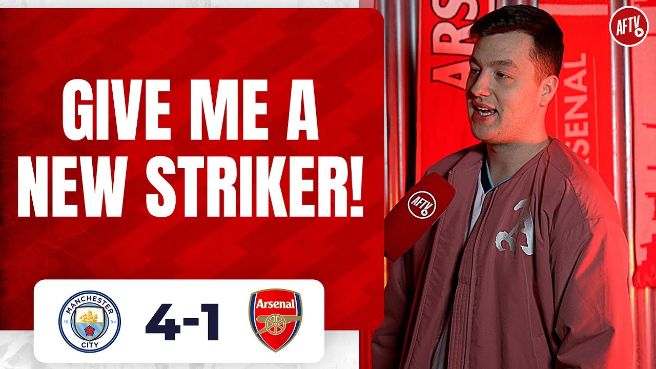 Manchester City 4 1 Arsenal | Give Me A New Striker (rory)