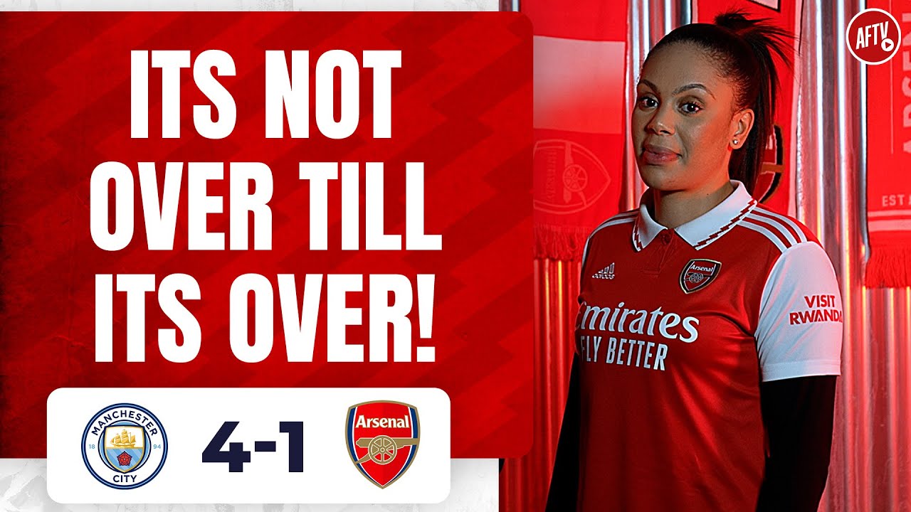 Manchester City 4 1 Arsenal | It’s Not Over Till It’s Over! @charlenesmithpresenter