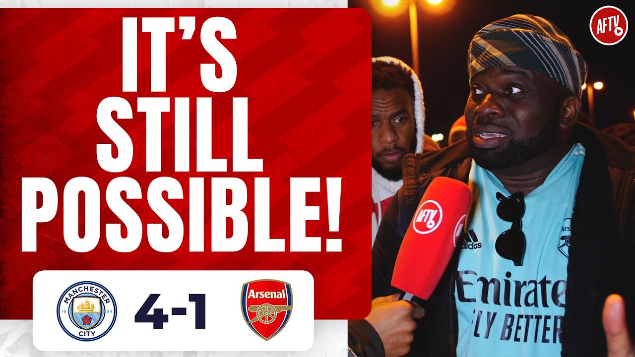 Manchester City 4 1 Arsenal | It’s Still Possible! (kelechi)