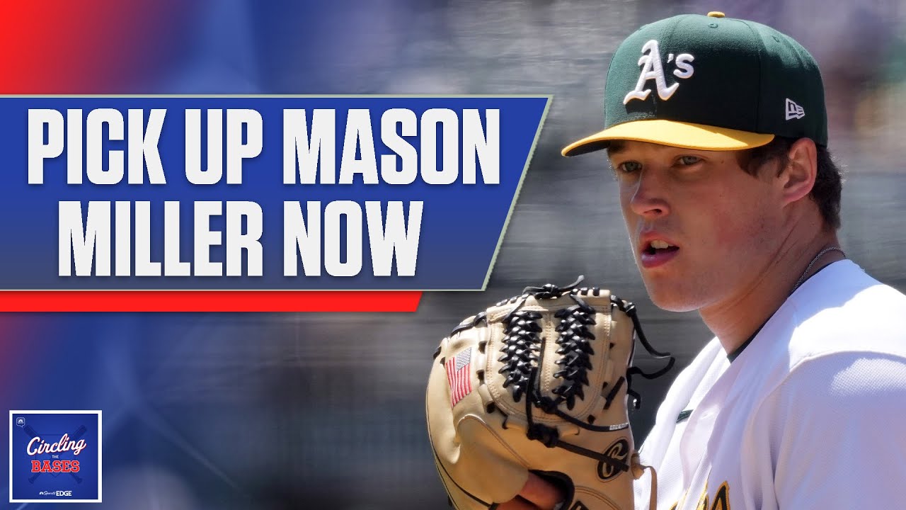 Mason Miller Is A Low Risk, High Reward Fantasy Add After Call Up | Circling The Bases | Nbc Sports