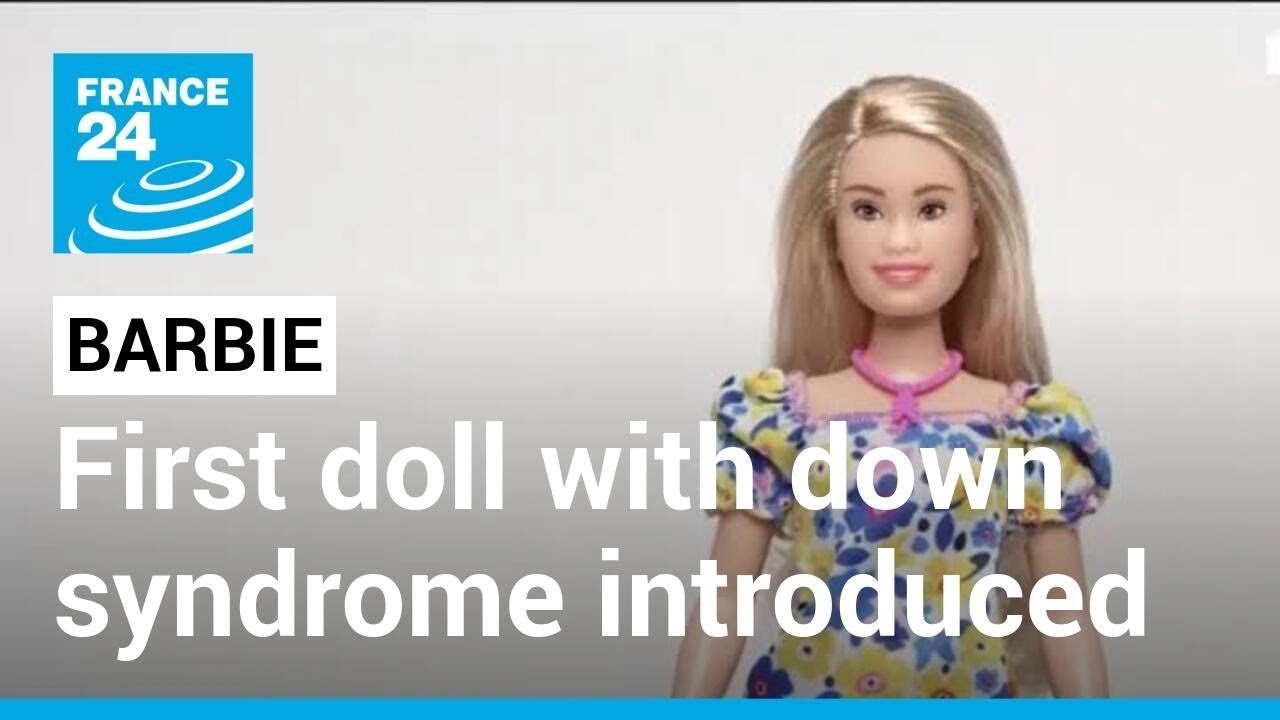 Meet The Newest Barbie: Mattel Introduces First Doll With Down Syndrome • France 24 English