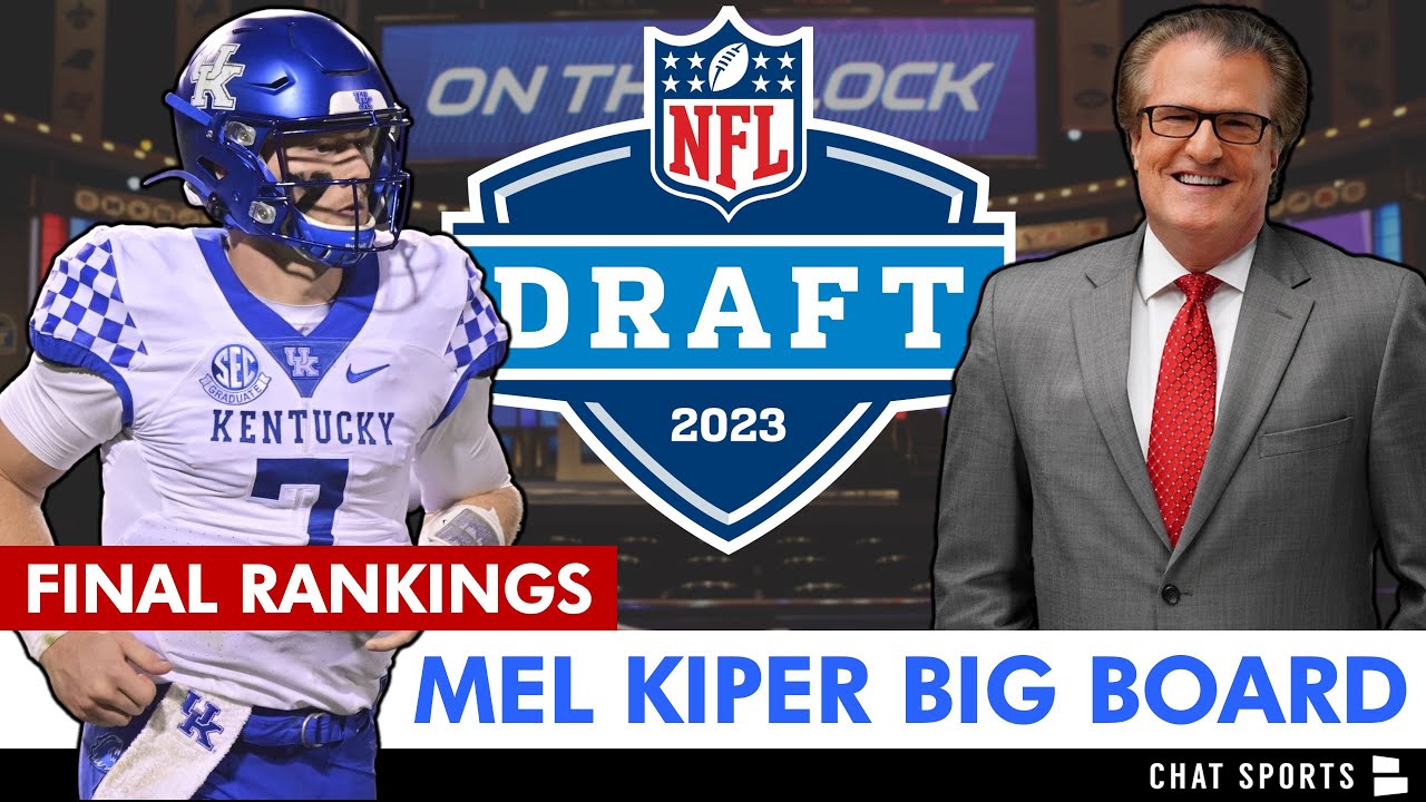 Mel Kiper’s 2023 Nfl Draft Big Board: Final Top 25 Prospect Rankings