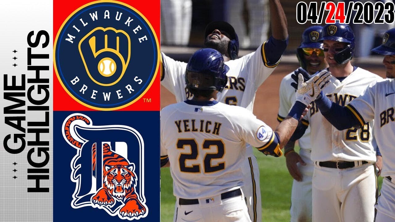 Milwaukee Brewers Vs Detroit Tigers Full Game Highlights | Mlb To Day April 24, 2023 | Mlb 2023