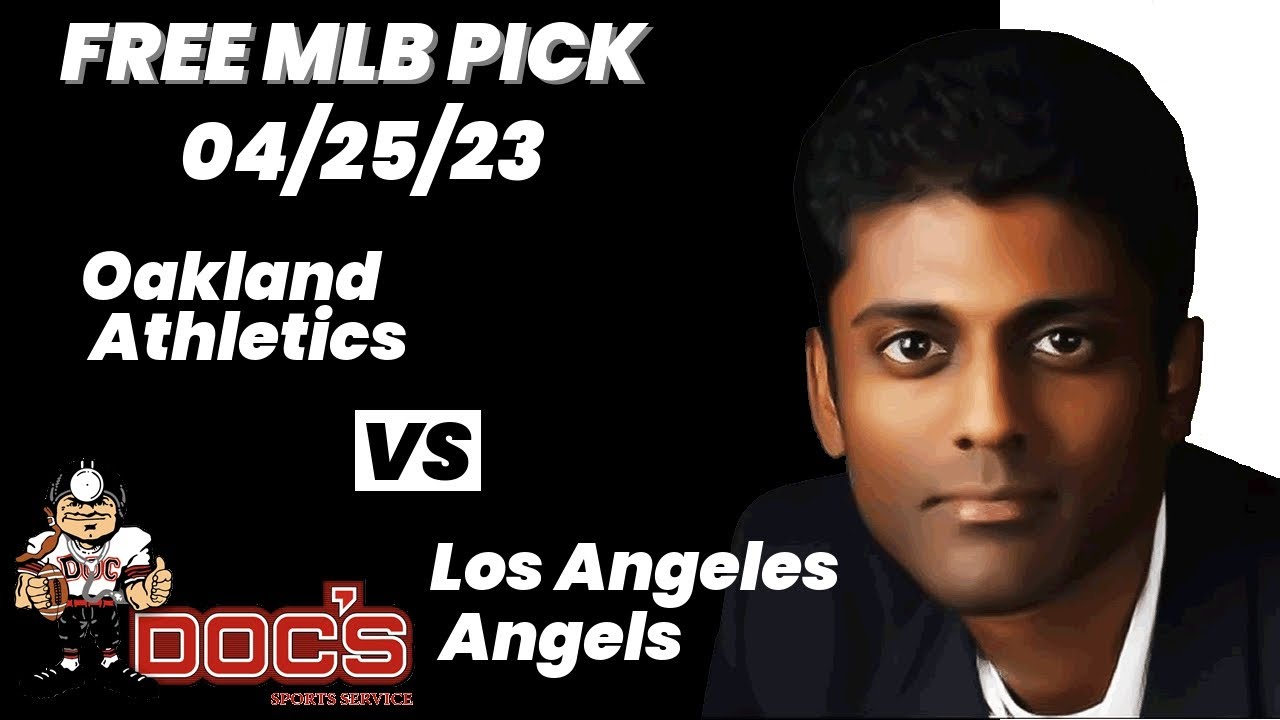 Mlb Picks And Predictions – Oakland Athletics Vs Los Angeles Angels, 4/25/23 Free Best Bets & Odds