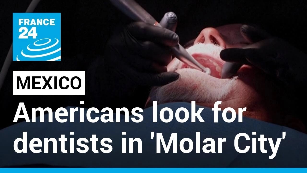 ‘molar City’: Hundreds Of Thousands Americans Travel The Mexican Border To Seek Cheaper Dentistry