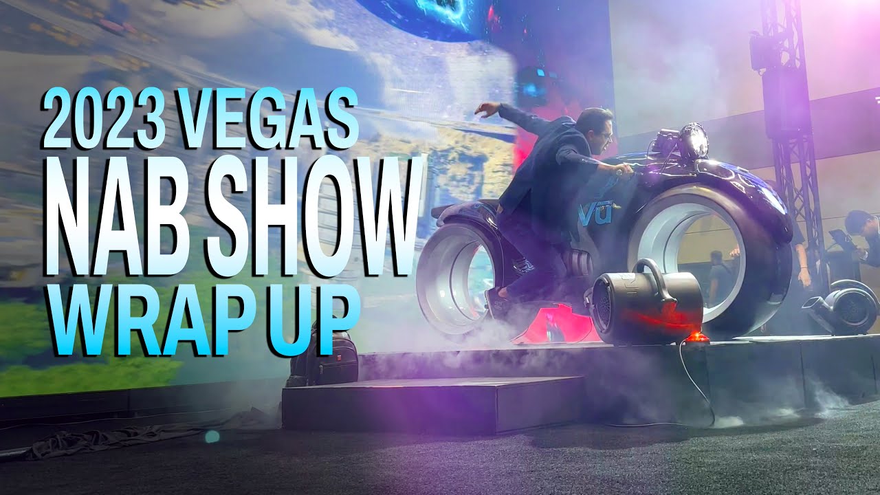 Nab Show 2023 Las Vegas Wrap Up